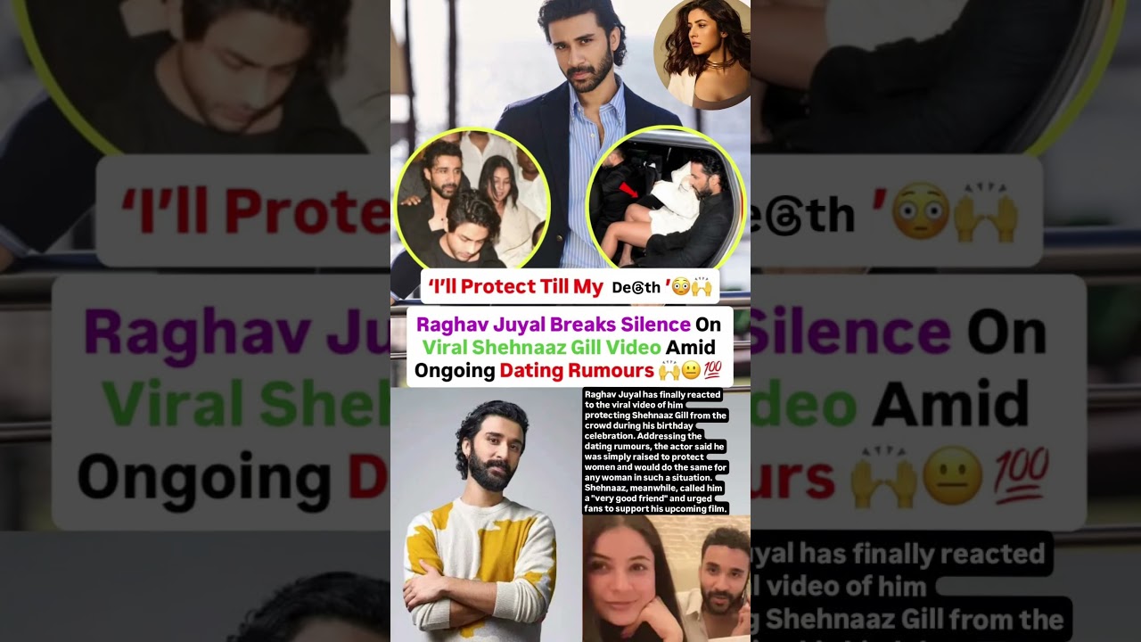 Raghav Juyal breaks silence on viral Shehnaaz Gill video amid dating rumours #news#raghavjuyal