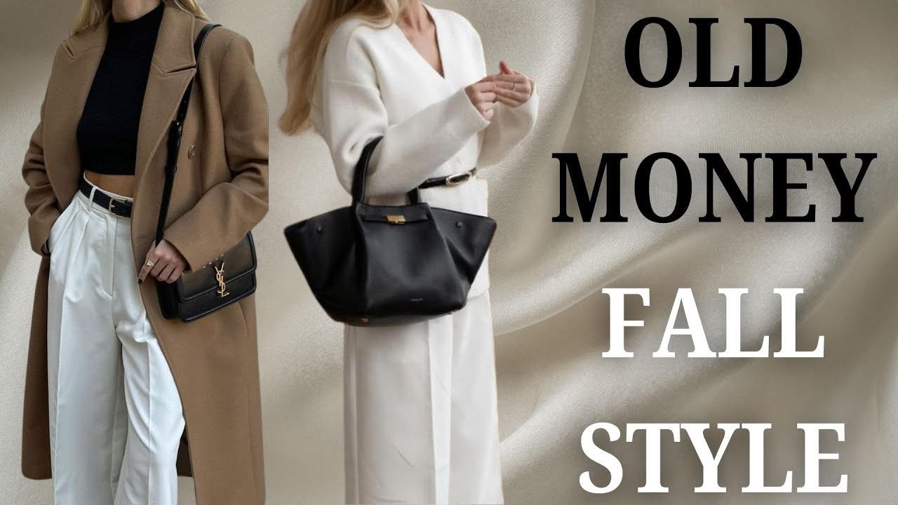 &ldquo;How to Dress Like Old Money This Fall&rdquo; | How to be an elegant woman ?