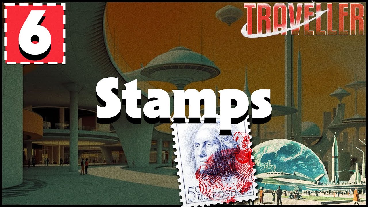 TRAVELLER -- SESSION 6 -- Stamps