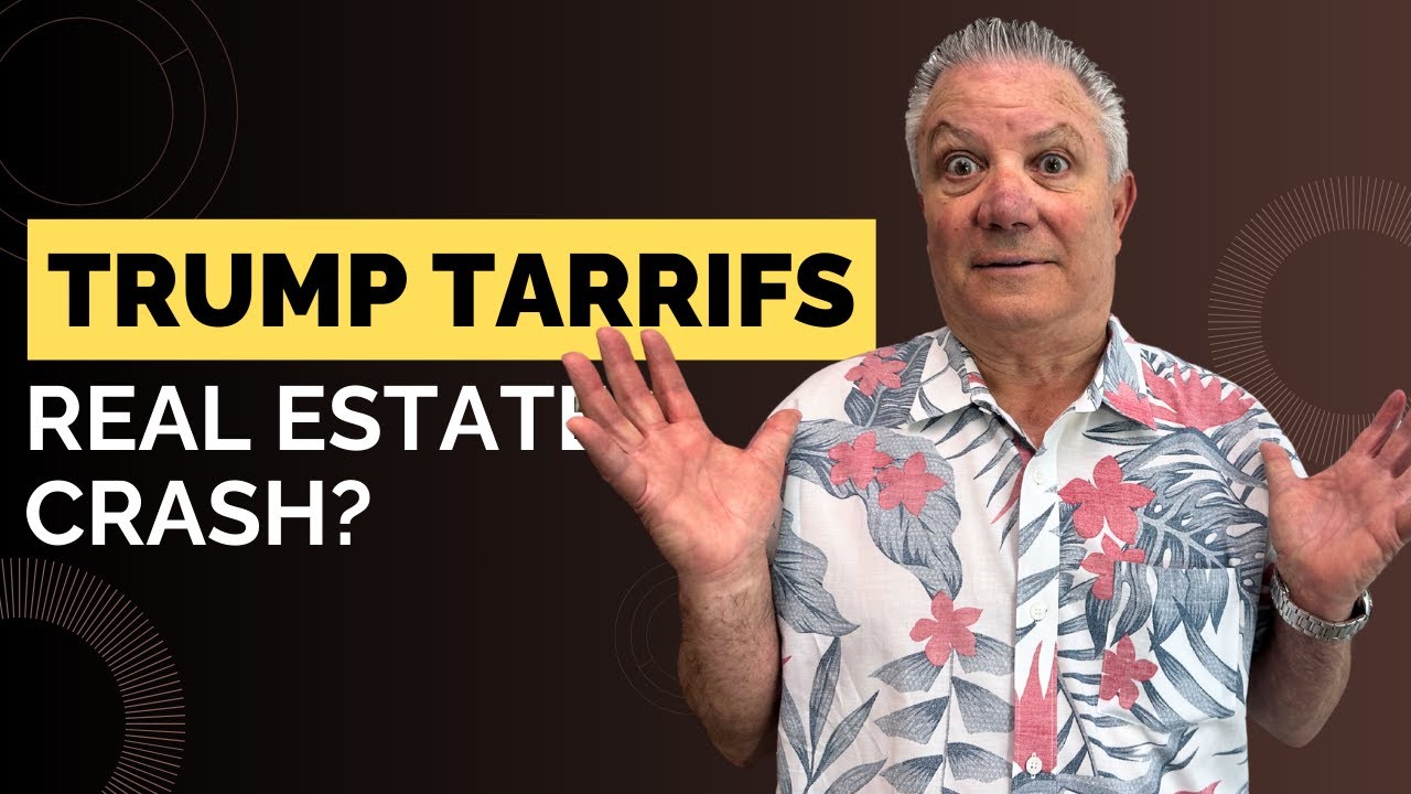Will Trump Tarrifs Crash The Real Estate Market?!