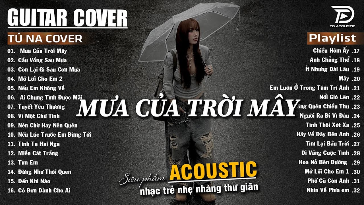 Những Bản Acoustic Nhẹ Nh&agrave;ng Thư Gi&atilde;n | Mochiii Cover - Mưa Của Trời M&acirc;y, Cầu Vồng Sau Mưa, M&acirc;y