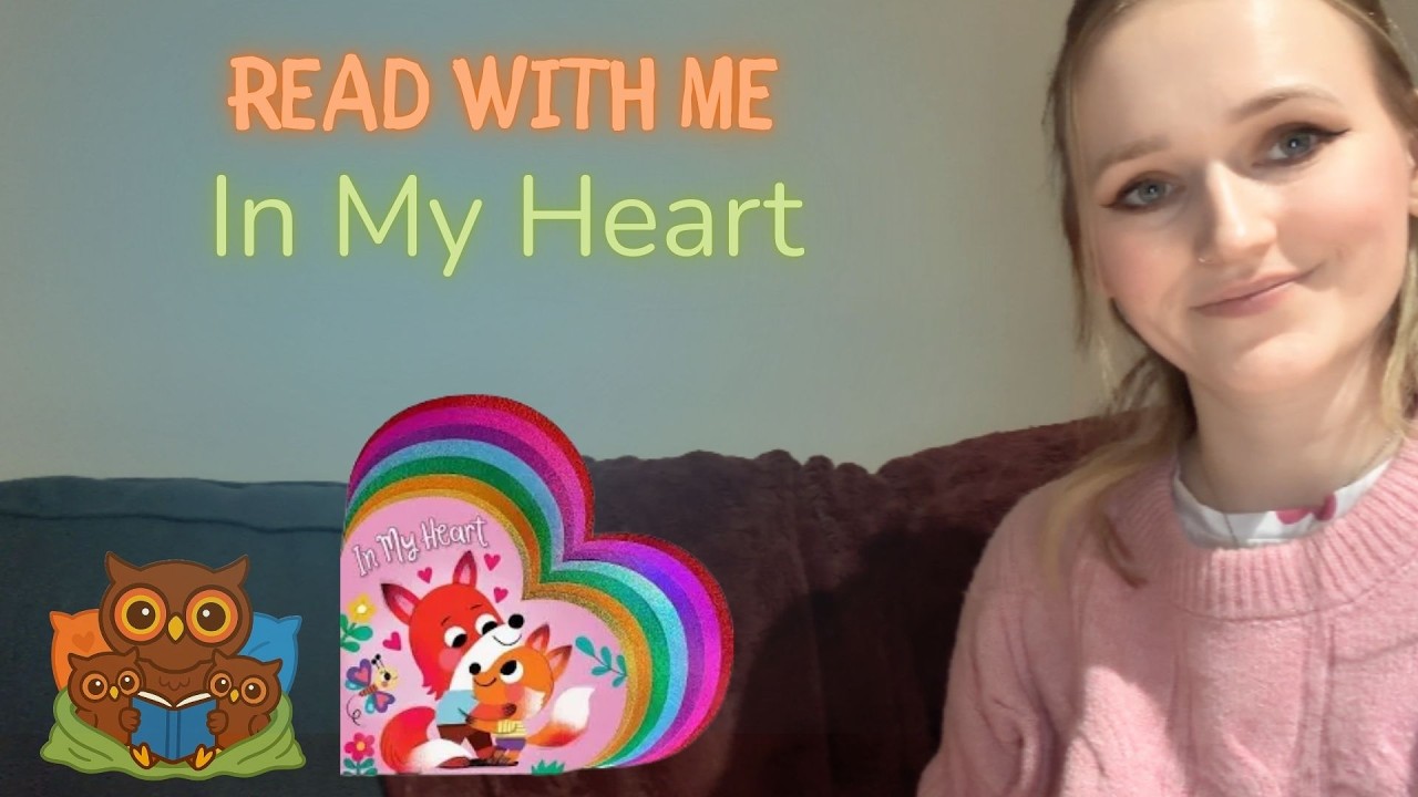 Read With Me: In My Heart | Gentle Story Read Aloud for Preschoolers