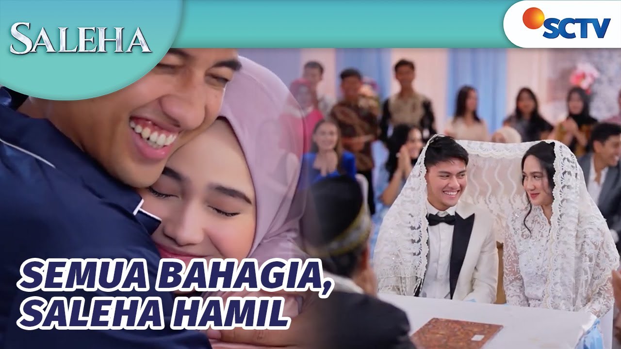 Semua Happy! Saleha Hamil, Bara & Saras Menikah | Saleha Episode 235