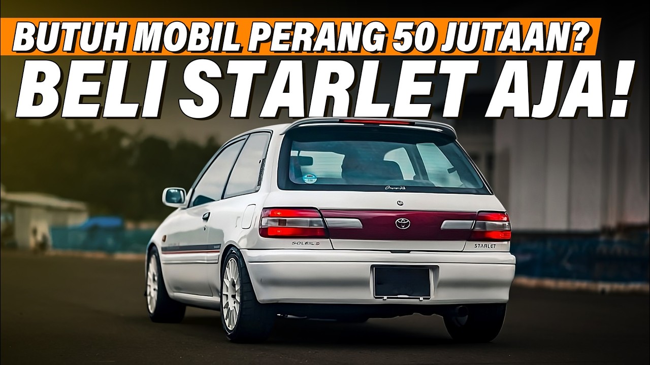 Toyota Starlet Kapsul : Pilihan Tepat Untuk Budget 50 Jutaan!