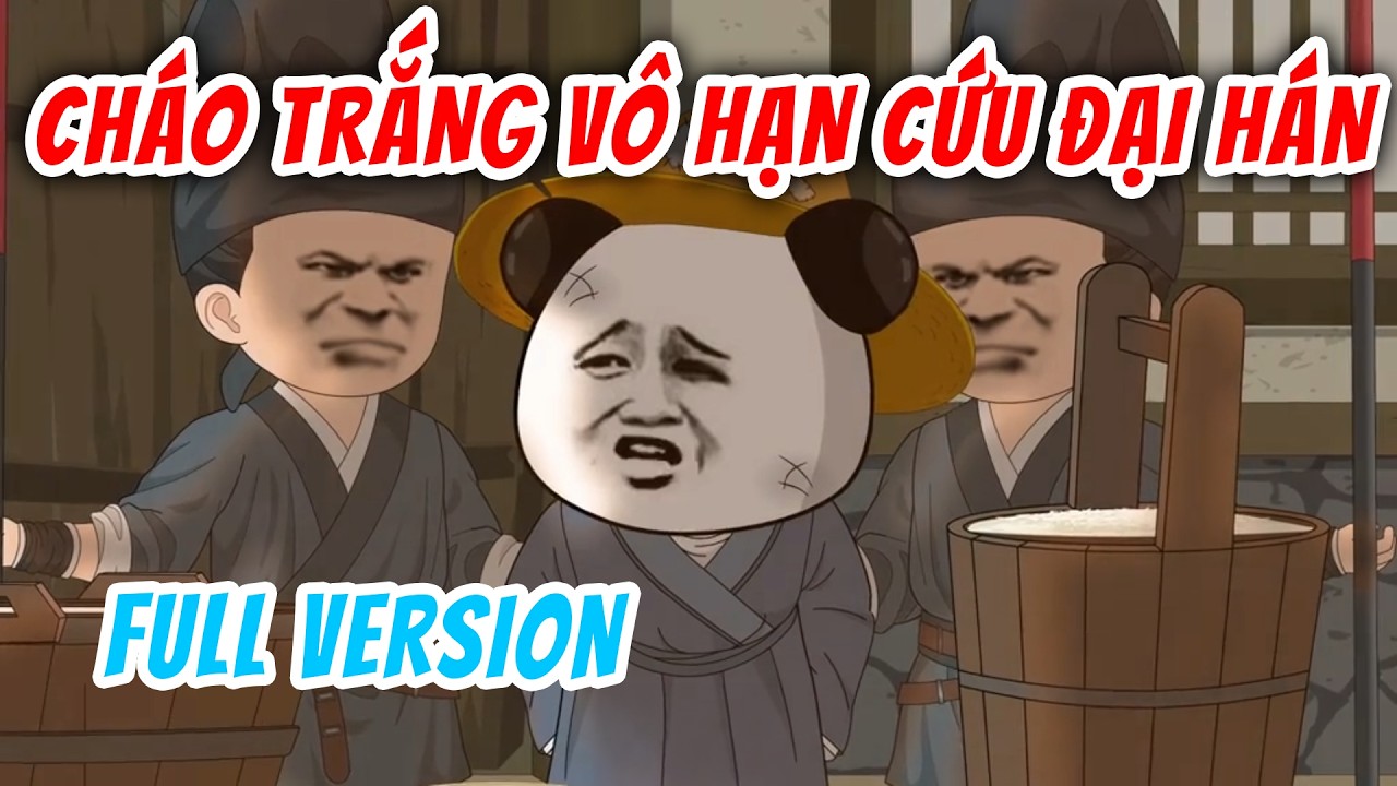[Full Version] Cháo Trắng Vô Hạn Cứu Đại Hán | Hà Nhân Xuyên Không | ImDuy Vietsub