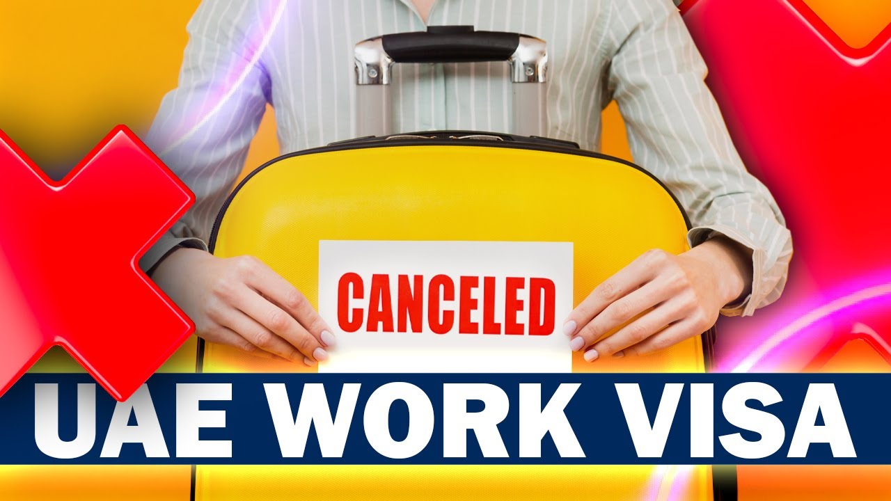 What to Do If Your UAE Work Visa is Cancelled by Your Employer?