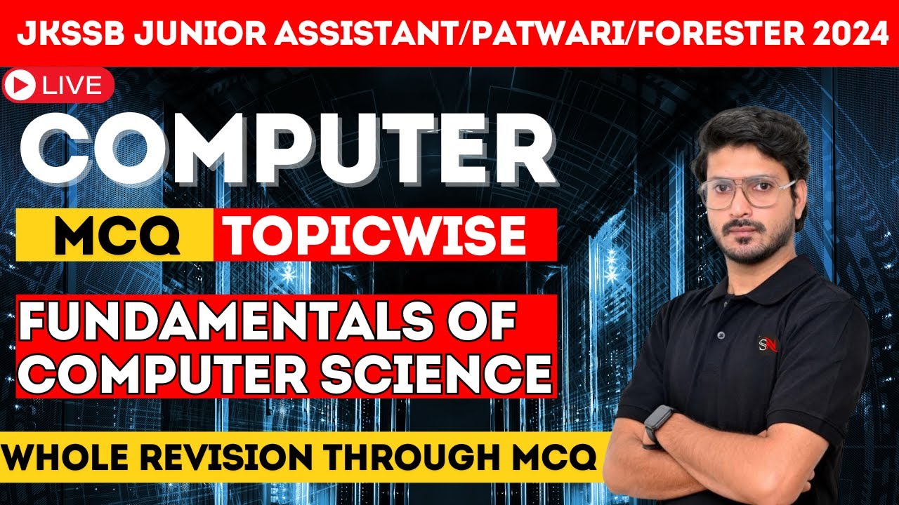 FUNDAMENTALS OF COMPUTER SCIENCE // MCQ // JKSSB PATWARI/ JUNIOR ASSISTANT / FORESTER / BY VERMA SIR