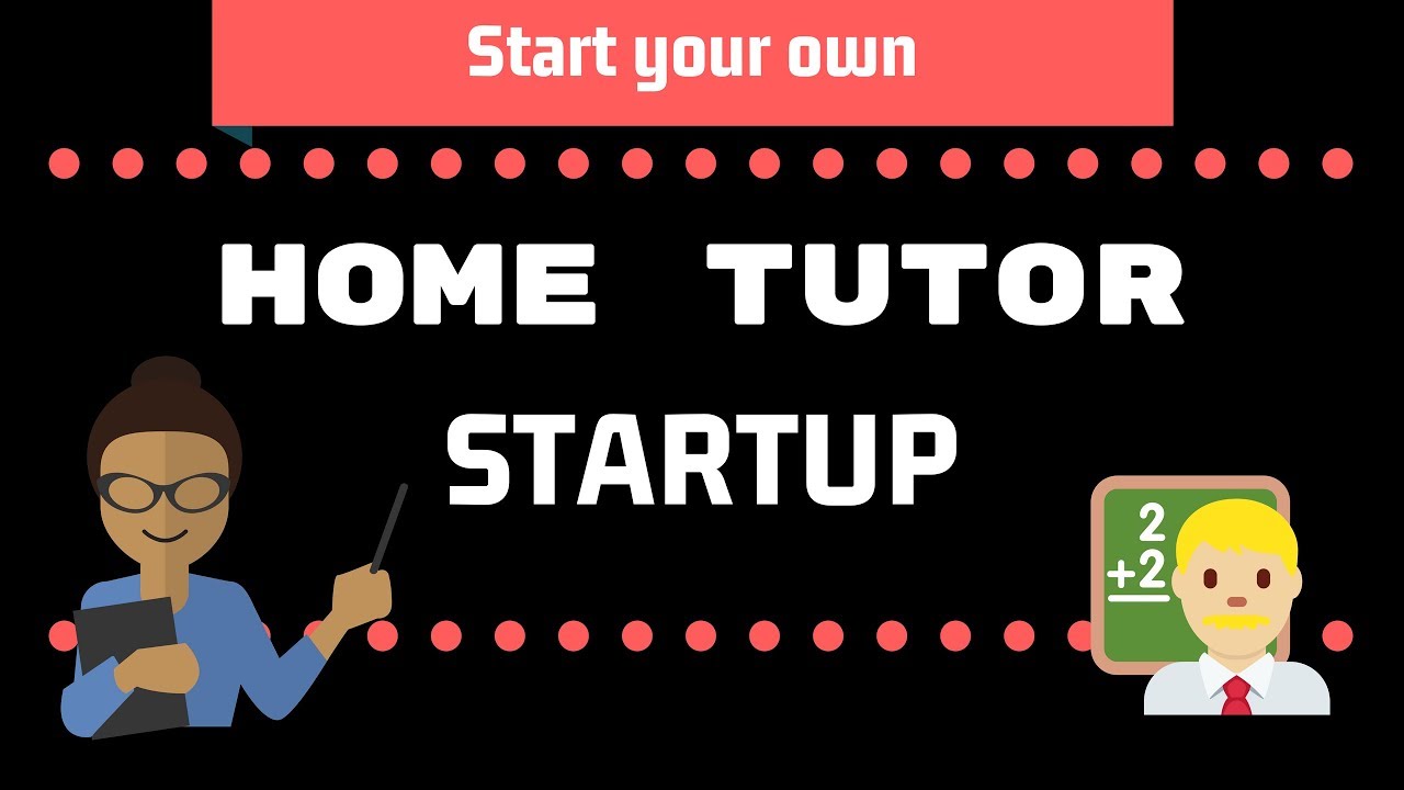 Home Tutor Startup business Idea | Start your Home tutions Startup with low investment |