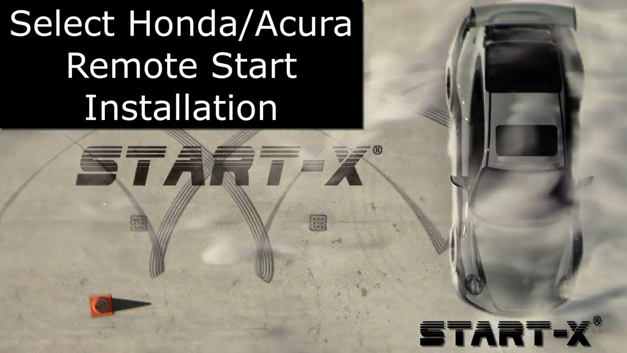 Start-X Remote Start Install, Select Honda/Acura