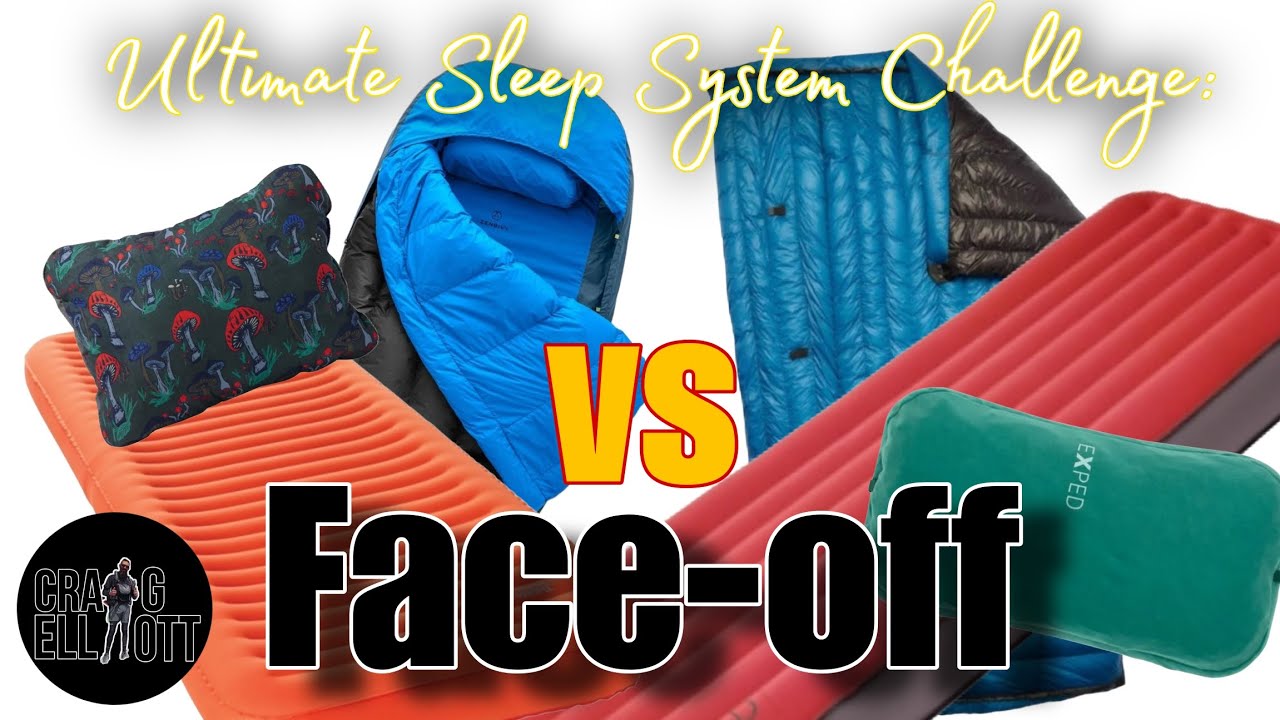 Ultimate Sleep System Challenge: Face-off.