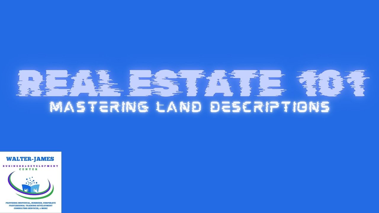 Mastering Land Descriptions for the Real Estate Exam | Quick Guide