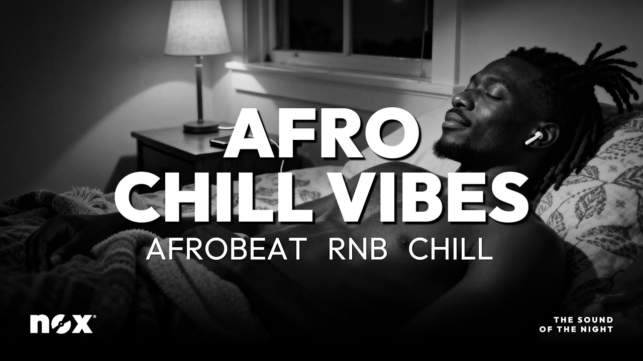 Afro Chill Vibes – Smooth Afrobeat Mix | Relax & Groove to Chill Beats