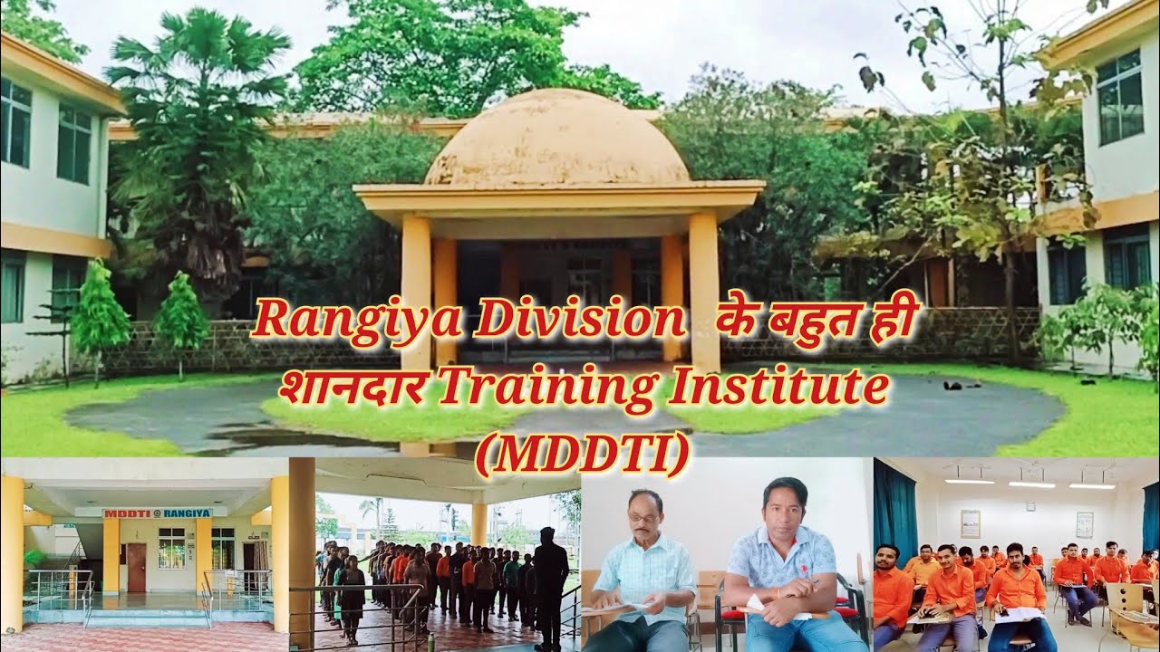 Training के बाद Posting Railway में - Rangiya Division  के बहुत ही शानदार Training Institute (MDDTI)