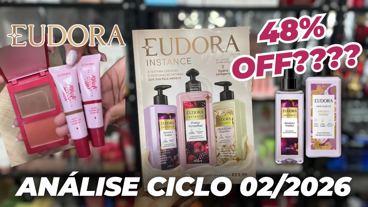 NOVO CICLO EUDORA 02/2026 | LAN&Ccedil;AMENTOS E MUITAS PROMO&Ccedil;&Otilde;ES!
