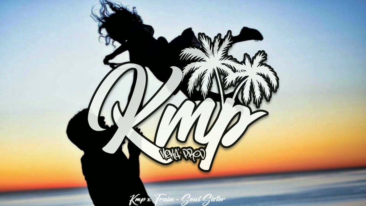 DJ KMP x TRAIN - HEY SOUL SISTER [ REMIX ZOUK 2023 ]
