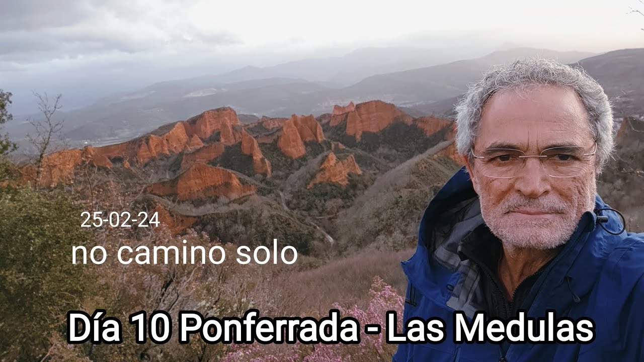 Camino de Invierno. Camino de Santiago-Muxia. Ponferrada a las Médulas. #nocaminosolo