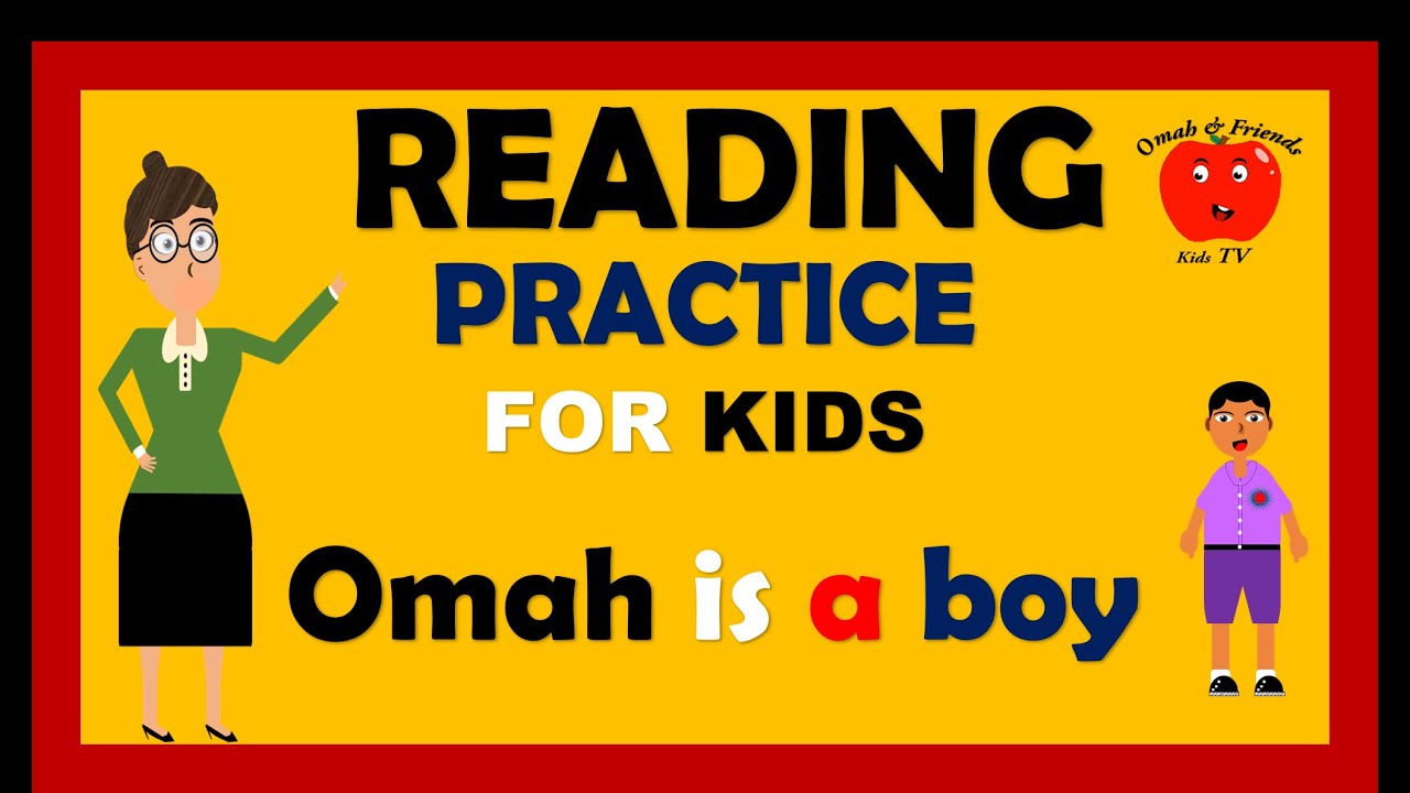 READING PRACTICE FOR KIDS - PRESCHOOL READING LESSONS | SIGHT WORDS | OMAH & FRIENDS - KIDS TV