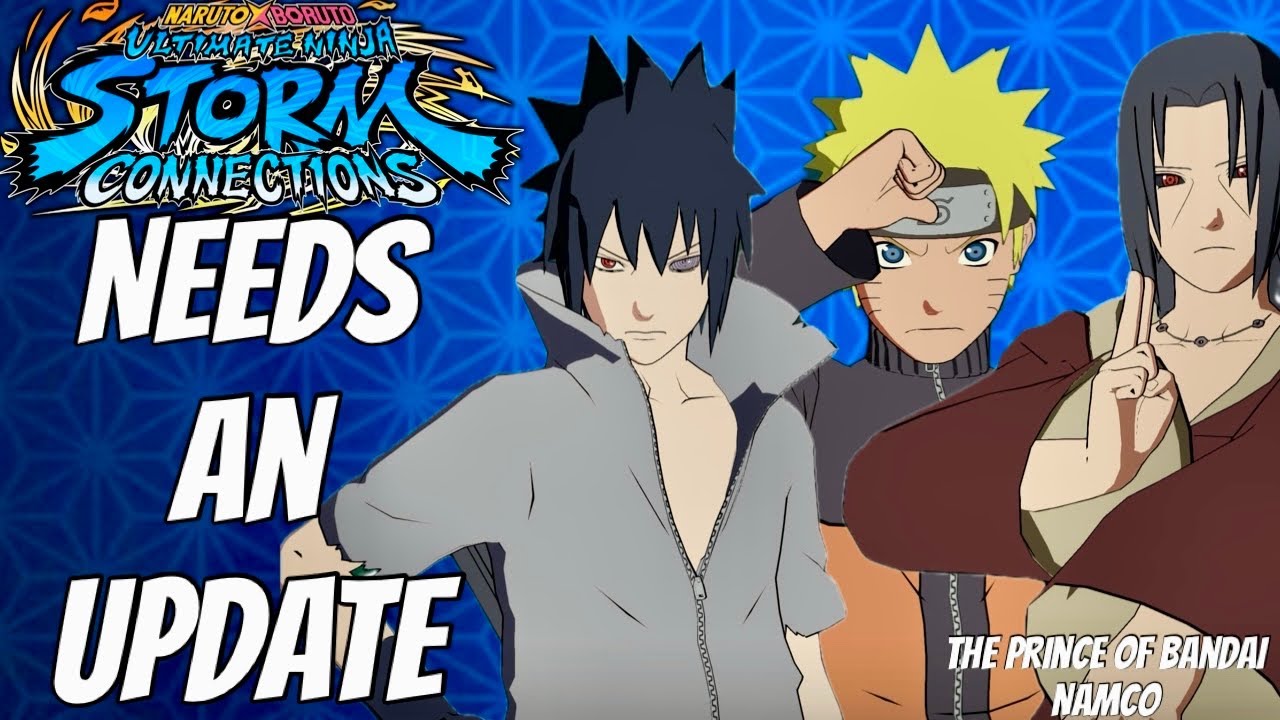 Naruto X Boruto ultimate ninja Storm Connections Needs an Update
