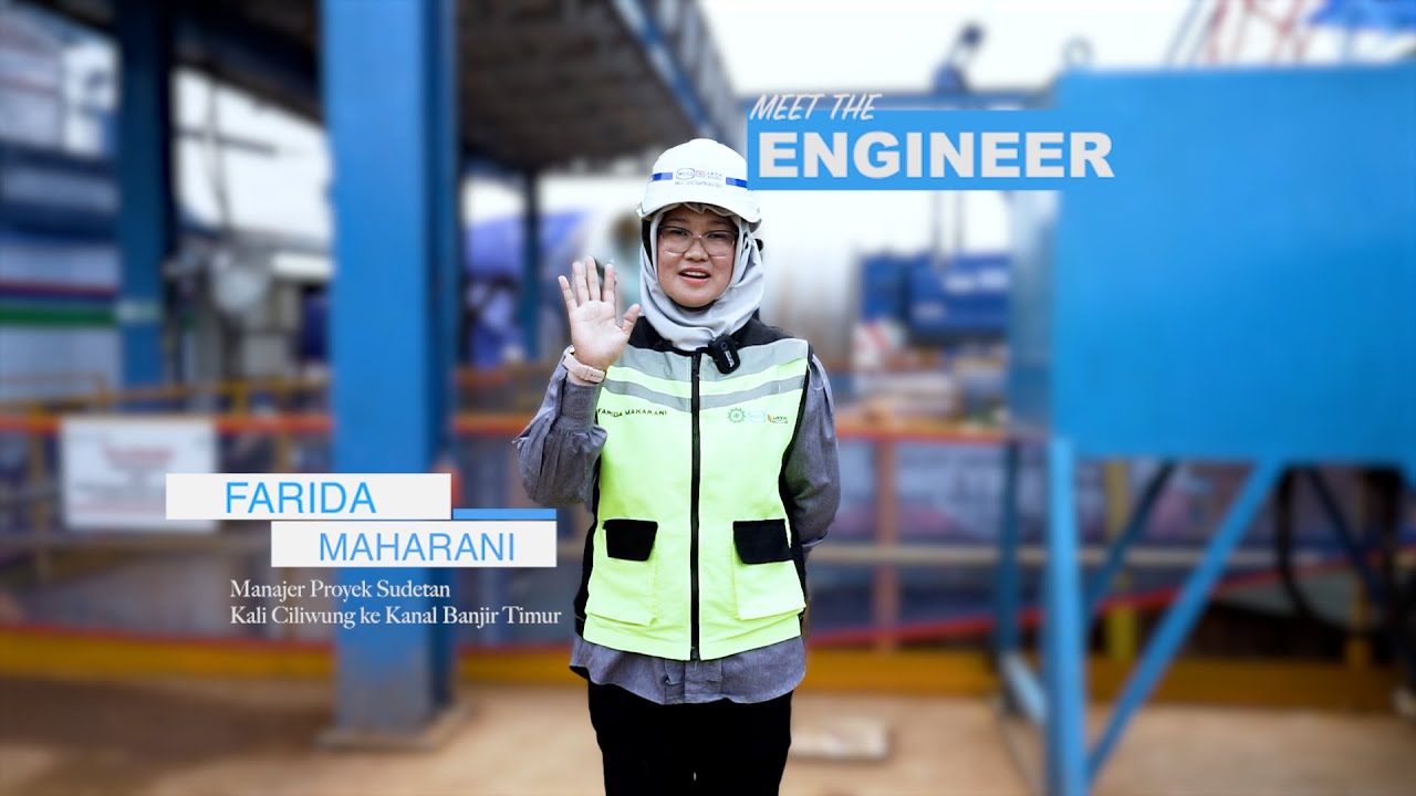 Meet the Engineer - Proyek Sudetan Kali Ciliwung ke Kanal Banjir Timur