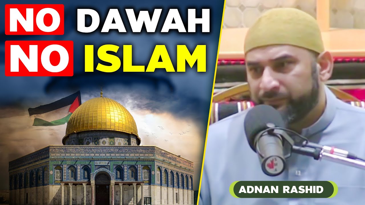 No Dawah, No Islam | Adnan Rashid | Scarborough (Canada)