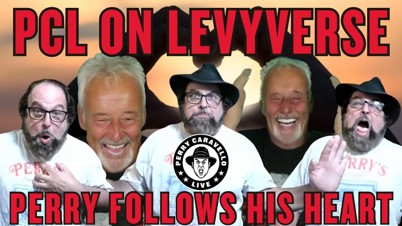 PCL on Levyverse: Perry Follows His Heart