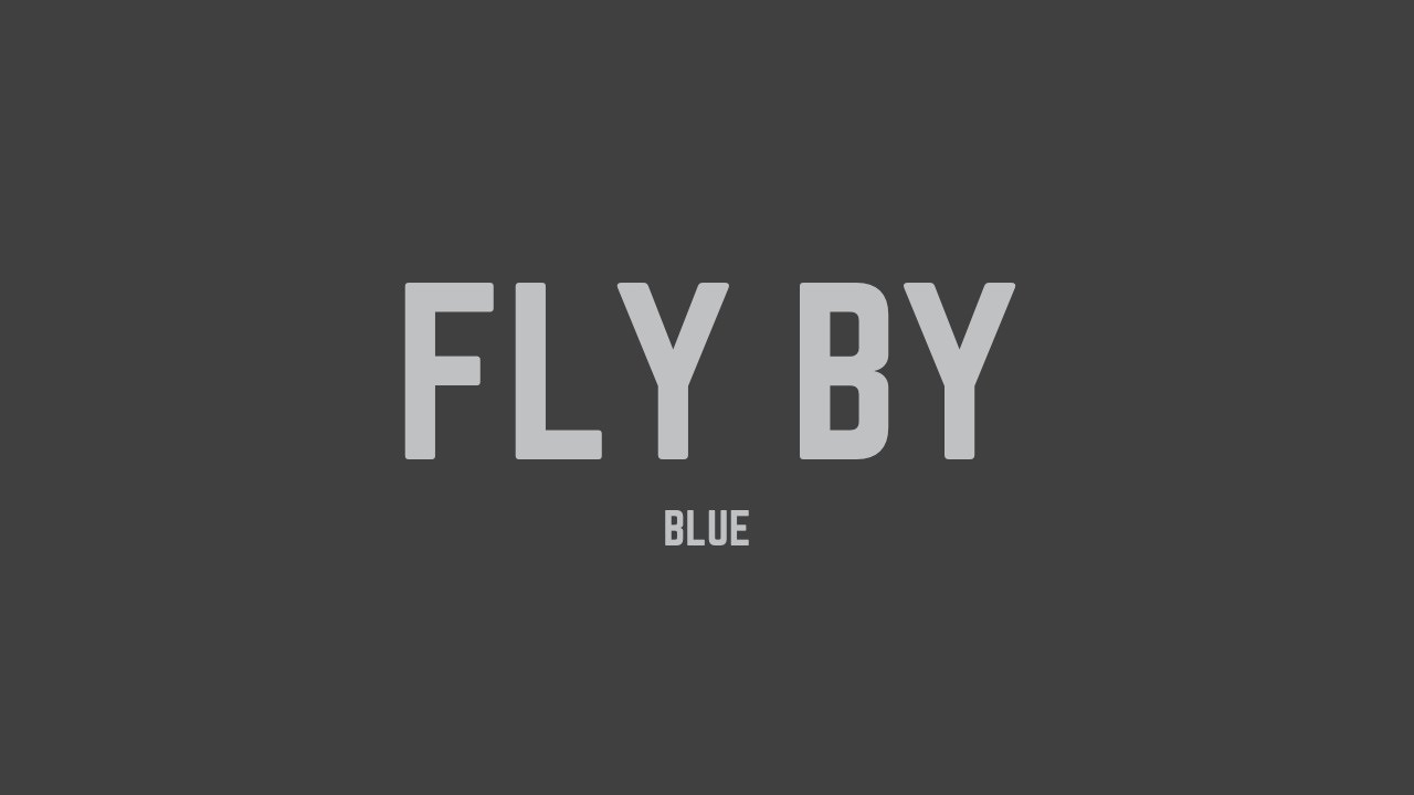Blue - Fly By (Lyrics)