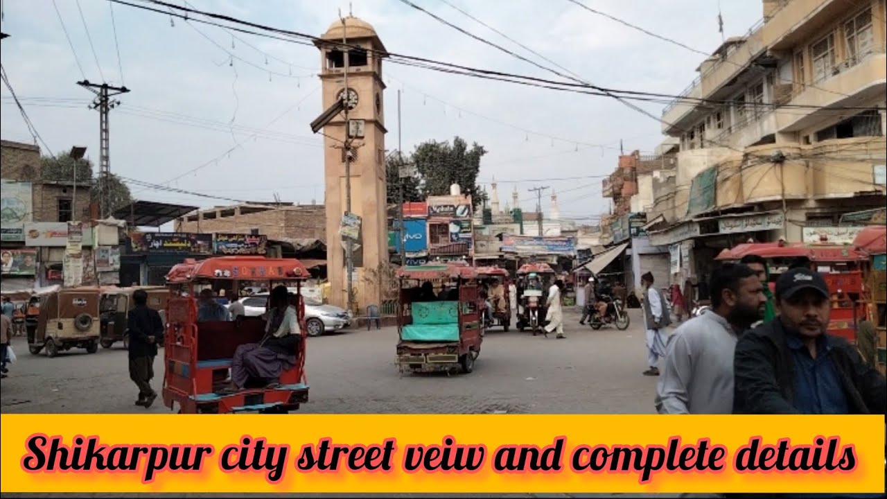 Shikarpur City and Historical places 