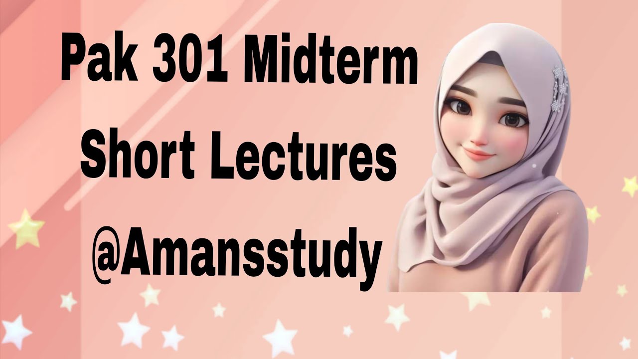 PAK 301 Short Lecture 6 Midterm_Highlights Handouts IMPORTANT POINTS @Amansstudy