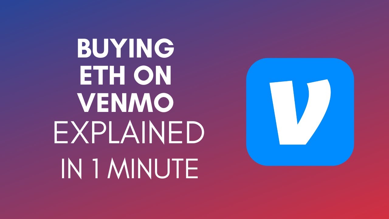 How To Buy ETH On Venmo? (2024)
