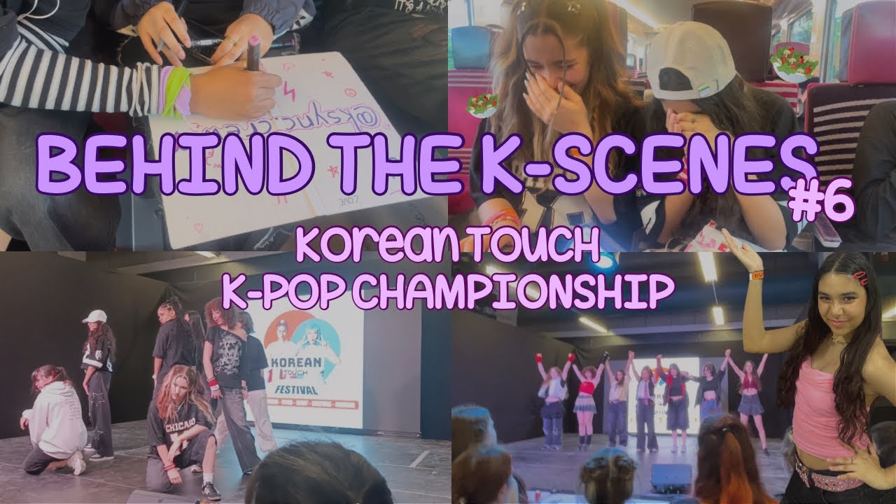 [BEHIND THE K-SCENES #6] KOREAN TOUCH 2024 - K-POP CHAMPIONSHIP with K-SYNC CREW
