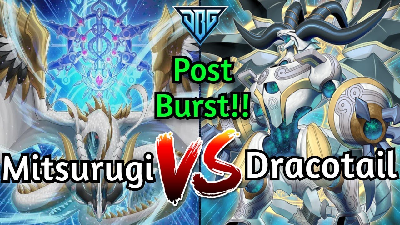 Mitsurugi Vs Dracotail IronMan Post Burst Protocol Yu-Gi-Oh!