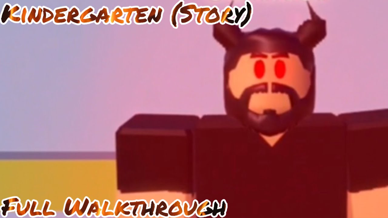 Kindergarten (Story) Full Walkthrough | Roblox