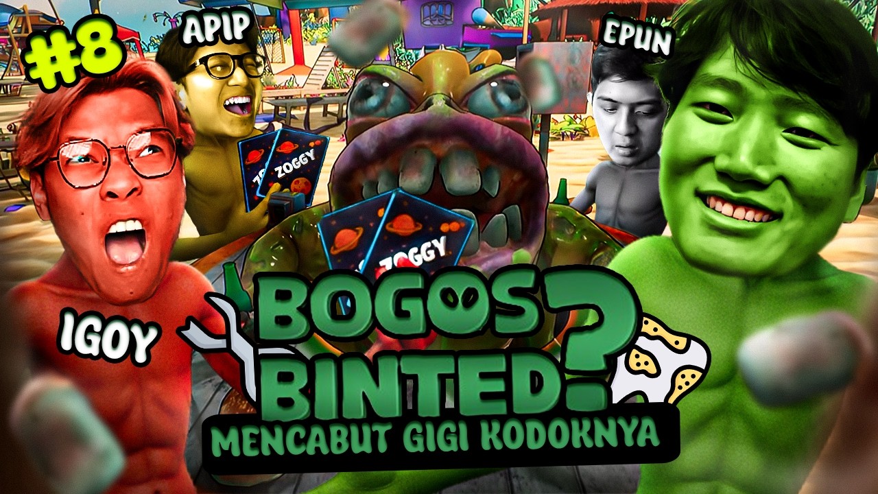 BOGOS BINTED PART 8 - CABUT GIGI KODOK !