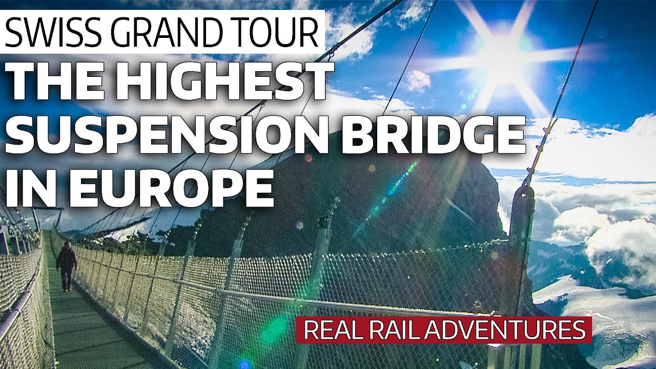 The Highest Suspension Bridge in Europe