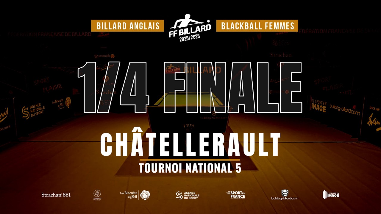 🎱 BLACKBALL FEMMES | 1/4 Finale – TN5 | Châtellerault