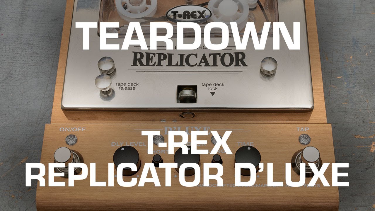 Разборка T-Rex Replicator D'Luxe Tape Echo! Посмотрите, что внутри!
