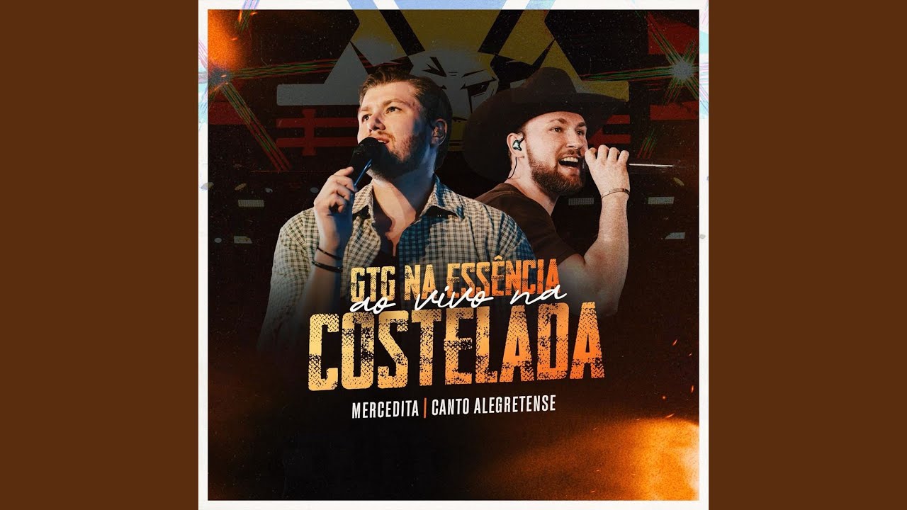 Mercedita / Canto Alegretense (GTG Na Essência Ao Vivo Na Costelada)