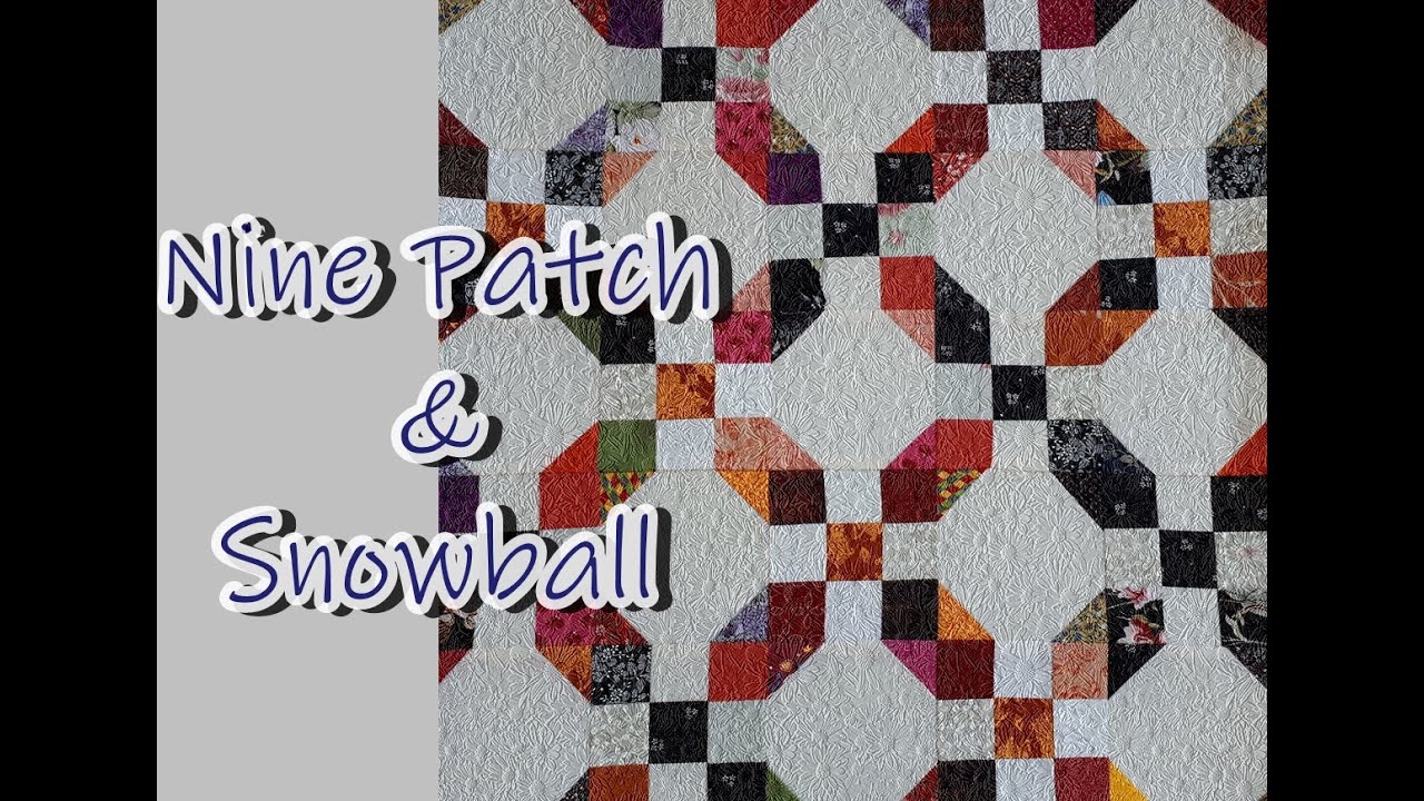Nine Patch & Snow
