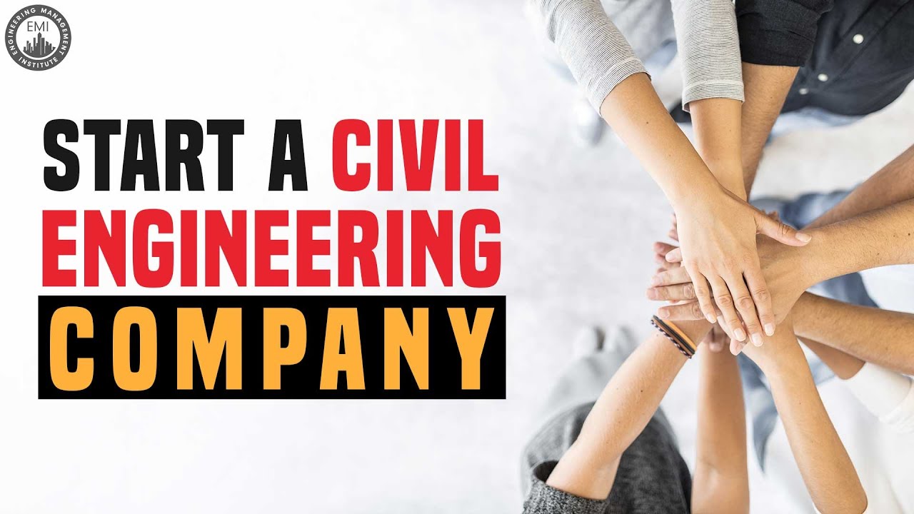 From Civil Engineer to Entrepreneur -- How to Start and Grow a Civil Engineering Company