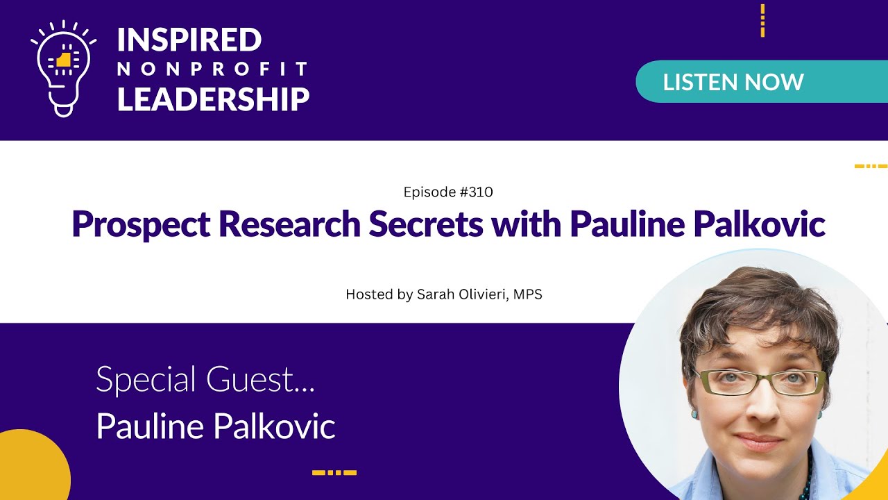 310: Prospect Research Secrets with Pauline Palkovic