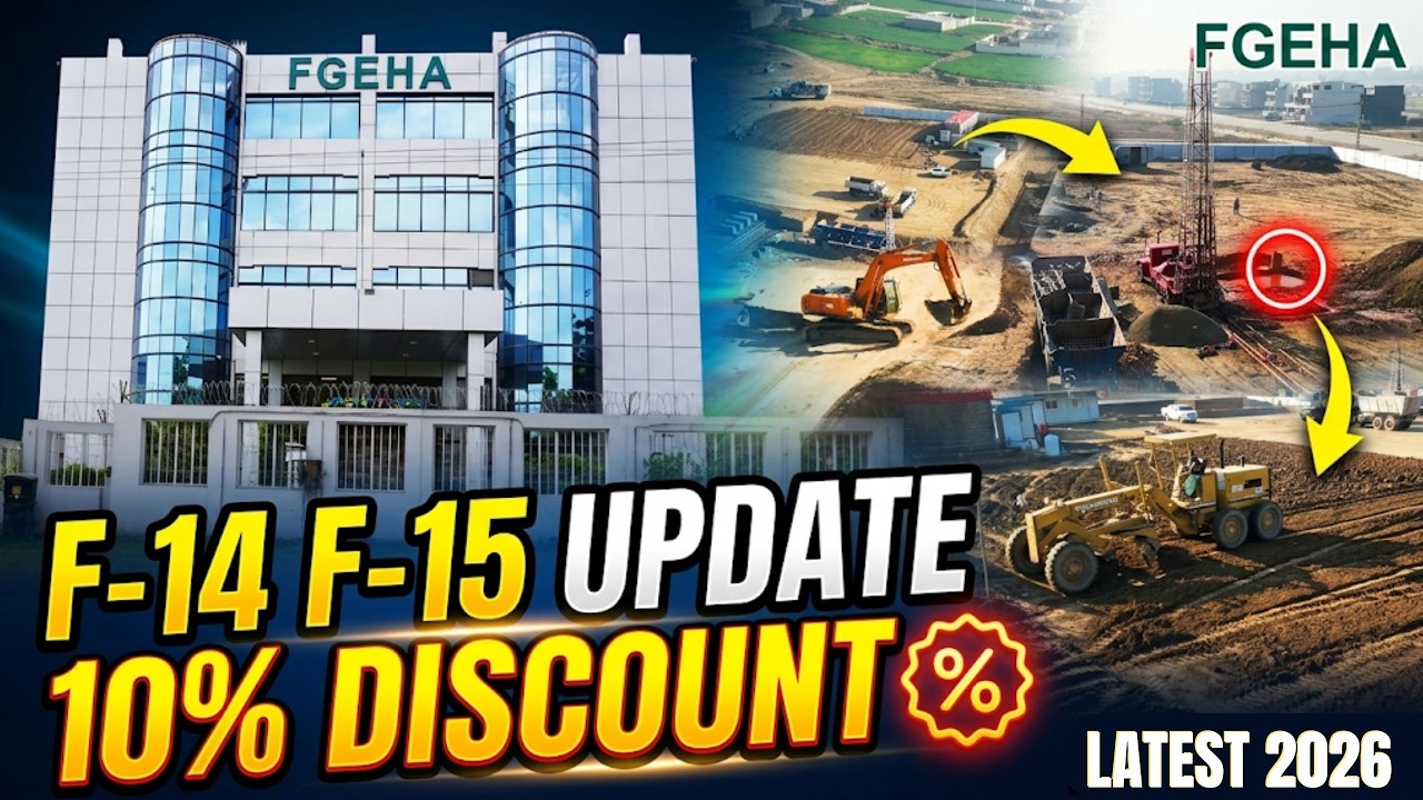 F-14 & F-15 Islamabad Latest Update | Development Progress, Payment Plan & Discount Offers | FGEHA