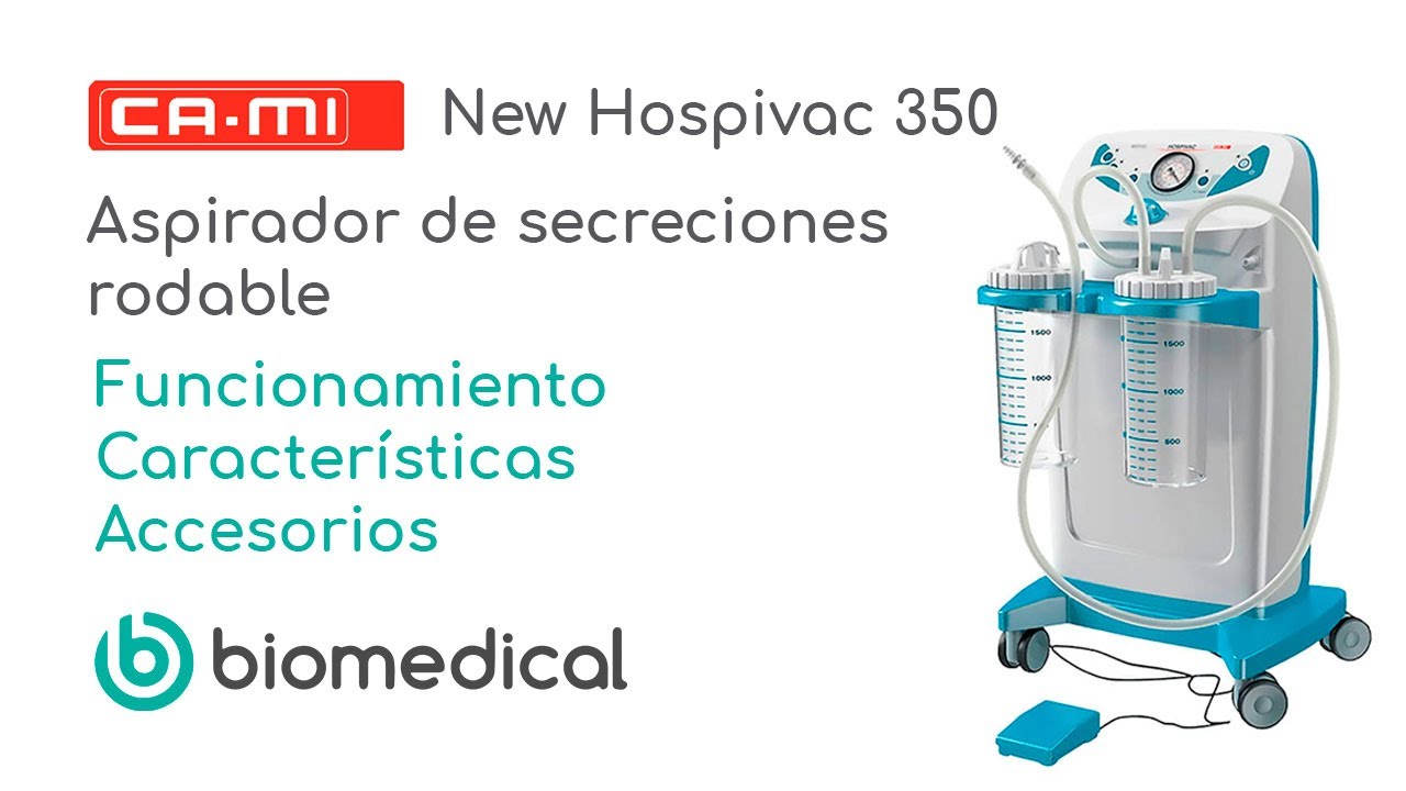 ASPIRADOR DE SECRECIONES NEW HOSPIVAC 350 CA-MI | CARACTERÍSTICAS | FUNCIONAMIENTO | ACCESORIOS
