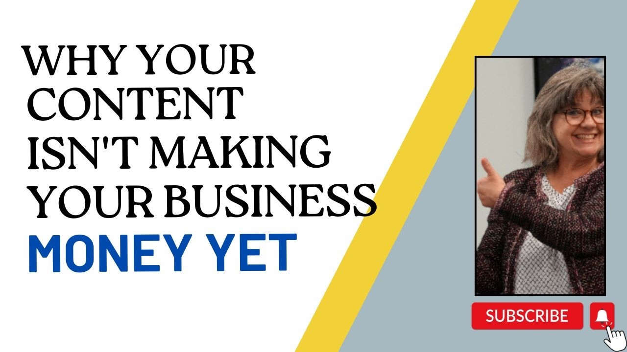 WHY Your Content isn't Making You Money Yet