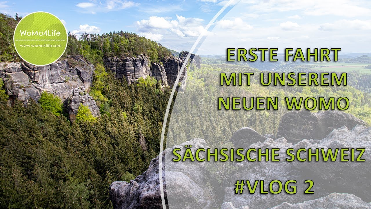 erste Tour mit unserem neuen Wohnmobil - Wohnmobilreise Sächsische Schweiz - Teil 2
