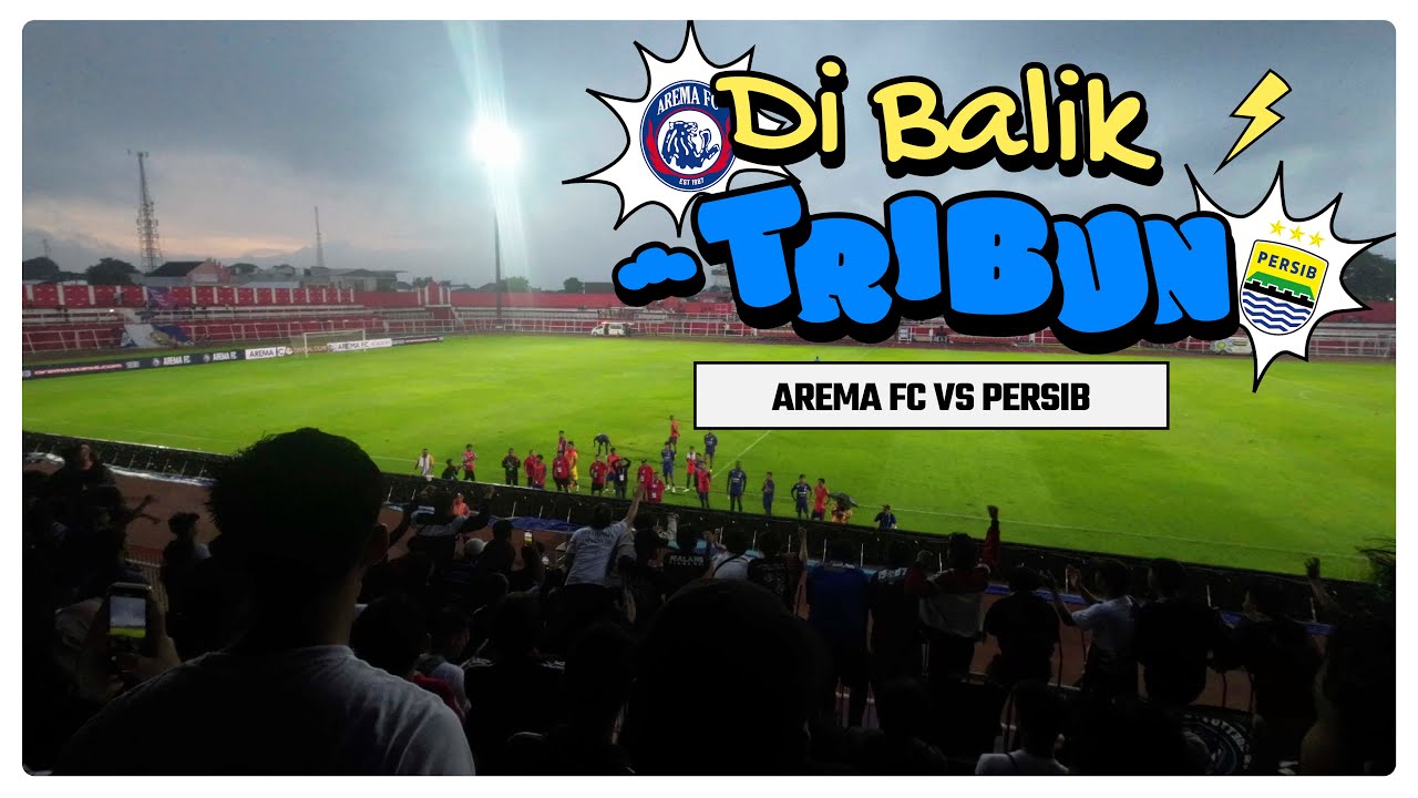 DI BALIK TRIBUN #7 : AREMA FC VS PERSIB BANDUNG I Kekalahan 3 Laga Beruntun di 2025 I Pekan 20