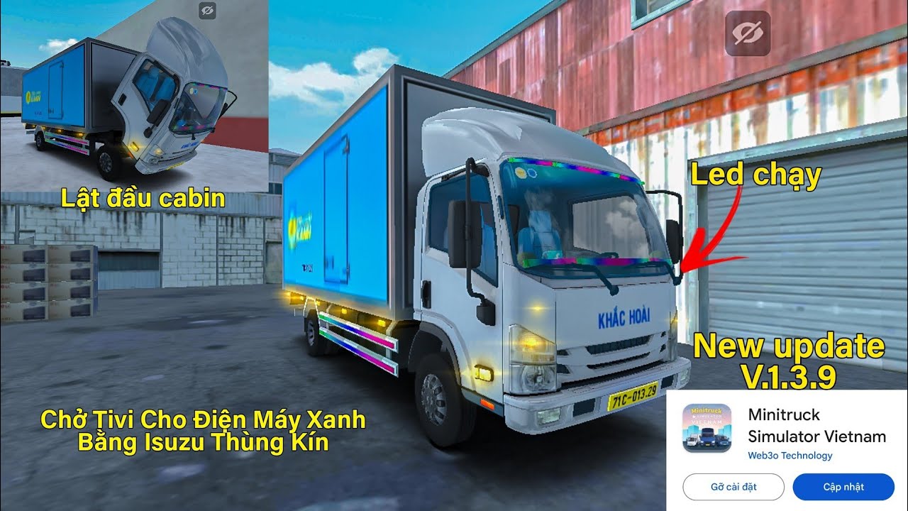 MINI TRUCK SIMULATOR VIET NAM | TẬP 6 HÀNH TRÌNH CHỞ TIVI CHO ĐIỆN MÁY XANH BẰNG ISUZU THÙNG KÍN