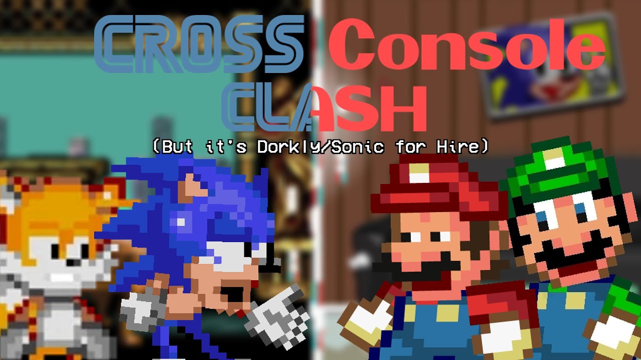 [FNF] A Low-Brow Battle (Cross Console Clash but it's Dorkly/Sonic for Hire)