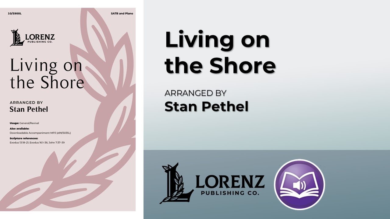 Living on the Shore | arr. Stan Pethel