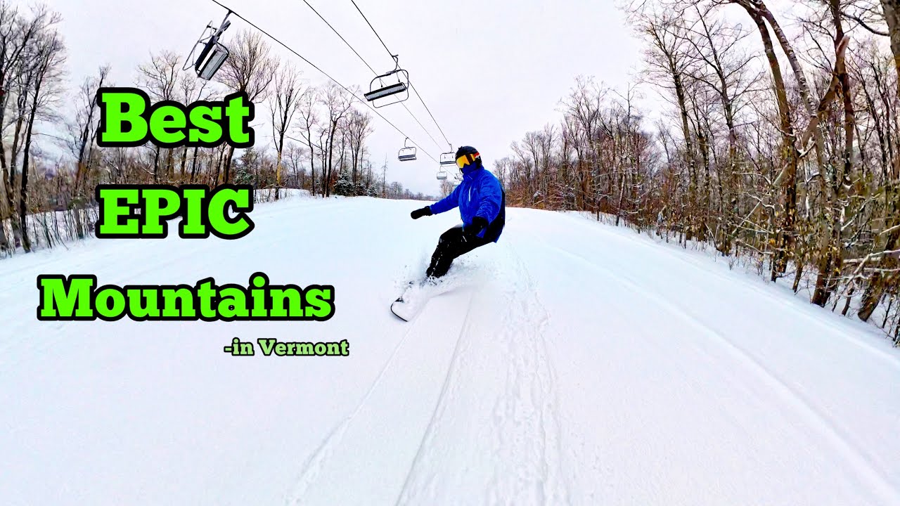 All EPIC Ski Resorts in Vermont
