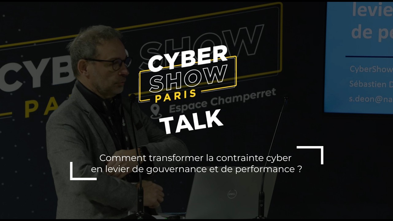 Comment transformer la contrainte cyber en levier de gouvernance et de performance ?